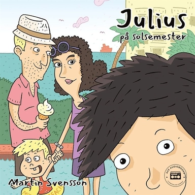 Julius på solsemester; Martin Svensson, Colin Svensson; 2021