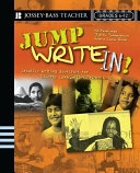 Jump Write In!: Creative Writing Exercises for Diverse Communities, Grades; Valerie Chow Bush; 2005