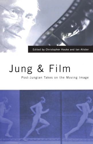 Jung & film : post-Jungian takes on the moving image; Christopher Hauke, Ian Alister; 2001