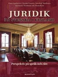 Juridik på svenska i Finland : perspektiv på språk och rätt