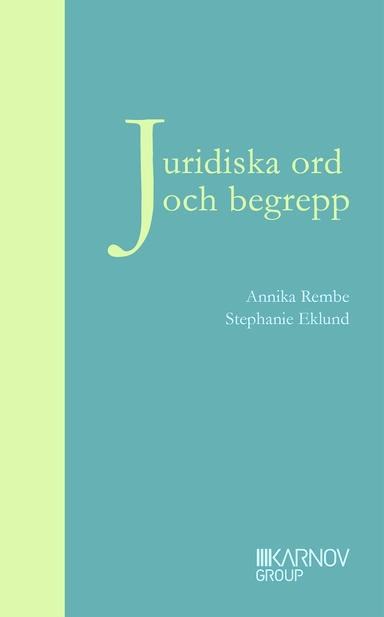 Juridiska ord och begrepp; Stephanie Gisecke, Annika Rembe; 1998