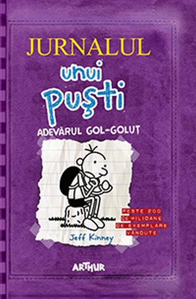 Jurnalul unui pusti 5. Adevarul gol-golut; Jeff Kinney; 2020