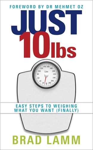 Just 10 lbs; Brad Lamm; 2011