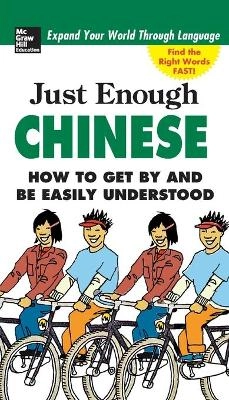 Just enough Chinese; D. L Ellis; 2009
