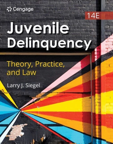 Juvenile delinquency : theory, practice, and law; Larry J. Siegel; 2024