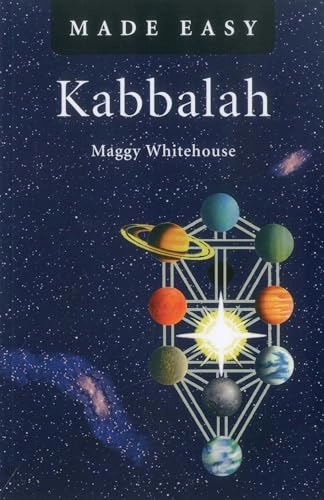 Kabbalah Made Easy; Maggy Whitehouse; 2011