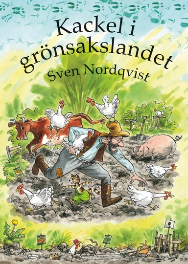 Kackel i grönsakslandet; Sven Nordqvist; 1990
