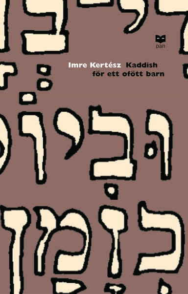 Kaddish för ett ofött barn; Imre Kertész; 2003