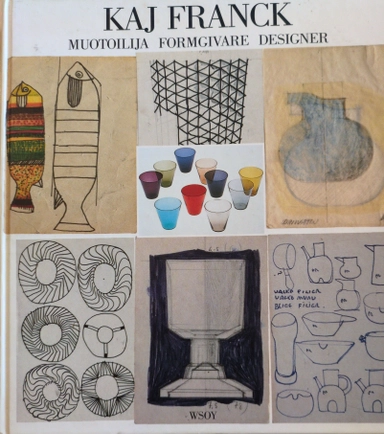 Kaj Franck : muotoilija, formgivare, designer; Kaj Franck; 1992