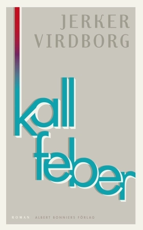 Kall feber; Jerker Virdborg; 2015