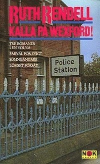 Kalla på Wexford!; Ruth Rendell; 1998