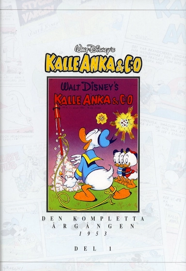 Kalle Anka & Co Den kompletta årgången 1953 del 1; Axel Norbeck, Walt Disney Company, Walt Disney Productions; 2002
