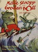 Kalle Stropp och Grodan Boll på flotten; Thomas Funck; 1999