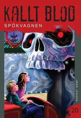 Kallt blod 20 Spökvagnen / se paket 9789162299583; Jörn Jensen; 2012