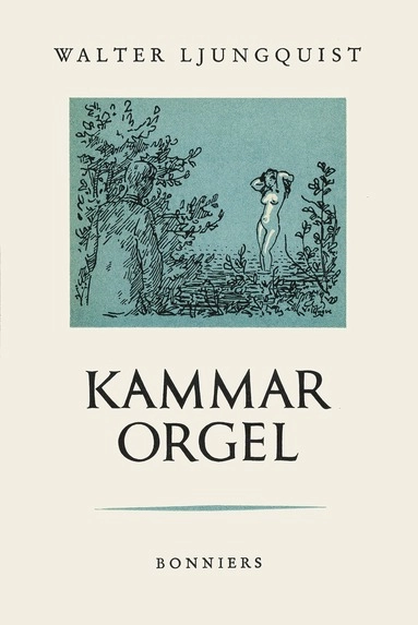 Kammarorgel; Walter Ljungquist; 2015