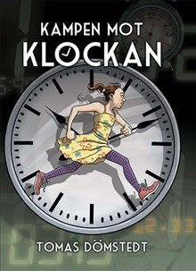 Kampen mot klockan; Tomas Dömstedt; 2015