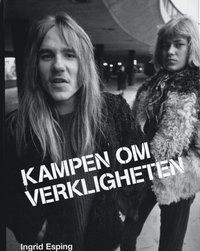 Kampen om verkligheten. Stefan Jarls Modstrilogi ur ett historiskt och teor; Ingrid Esping; 2001