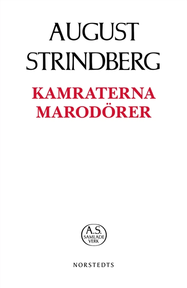 Kamraterna ; Marodörer; August Strindberg; 2019