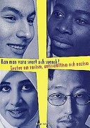Kan man vara svart och svensk? Antologi : Texter om rasism, antisemitism och nazism; Stéphane Bruchfeld, Ingrid Jacobsson; 1999