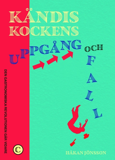 Kändiskockens uppgång och fall
