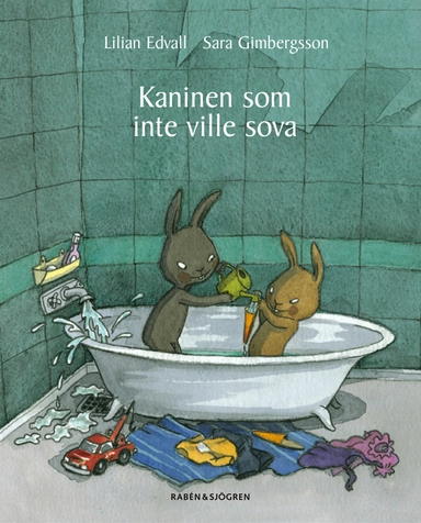 Kaninen som inte ville sova; Lilian Edvall; 2005