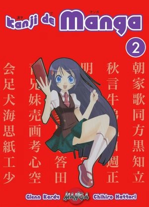 Kanji de manga : lär dig japanska. 02; Glenn Kardy; 2006