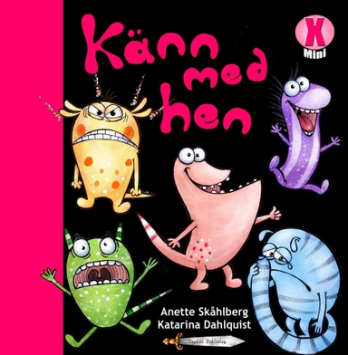 Känn med hen; Anette Skåhlberg; 2012