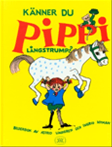 Känner du Pippi Långstrump?; Astrid Lindgren; 1999
