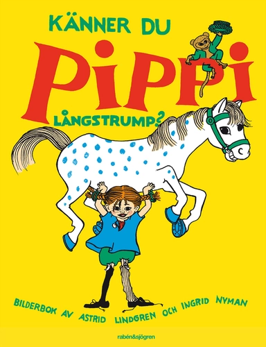Känner du Pippi Långstrump?; Astrid Lindgren; 2015