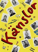 Känslor : artiklar och insändare i Kamratposten 1983-1991; Stina Andersson, Håkan Östlundh, Elisabeth Adelsköld, Christina Alvner, Åsa Franck, Kamratposten; 1994