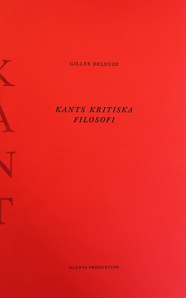 Kants kritiska filosofi : doktrinen om förmågorna; Gilles Deleuze; 2015