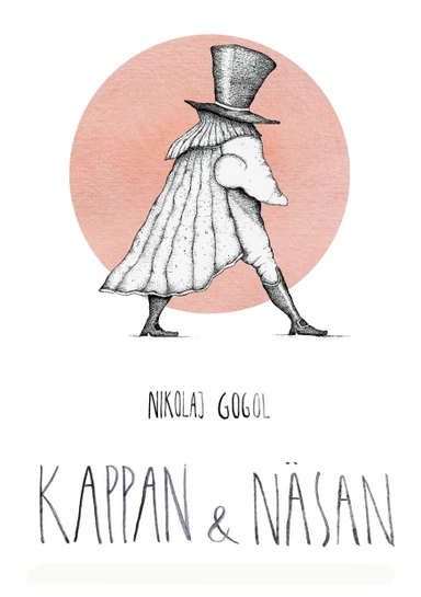Kappan ; Näsan; Nikolaj Gogol; 2015
