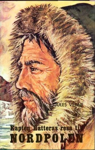 Kapten Hatteras resa till Nordpolen; Jules Verne; 1976