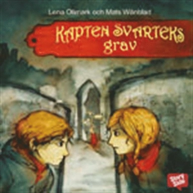 Kapten Svarteks grav; Mats Wänblad, Lena Ollmark, Peter Öberg; 2012