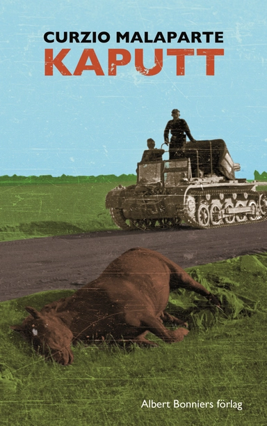 Kaputt; Curzio Malaparte; 2010