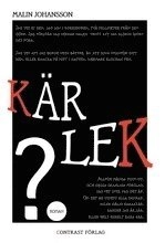 Kär lek?