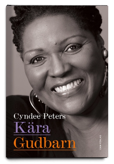 Kära gudbarn; Cyndee Peters; 2013