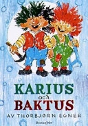 Karius och Baktus; Thorbjorn Egner; 1982