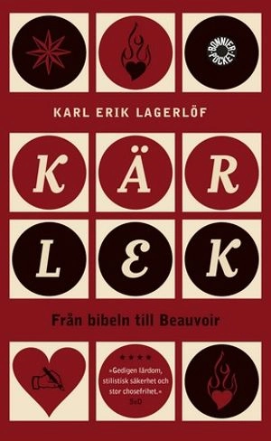 Kärlek. Från Bibeln till Beauvoir; Karl Erik Lagerlöf; 2001