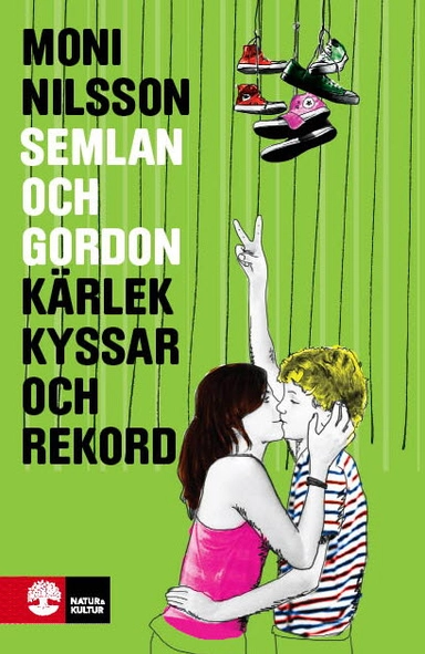 Kärlek, kyssar och rekord; Moni Nilsson; 2010