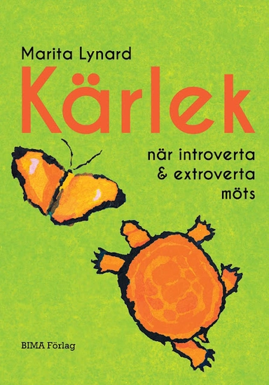 Kärlek när introverta och extroverta möts; Marita Lynard; 2018