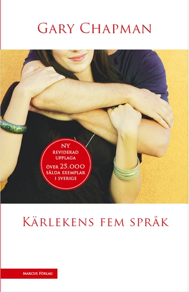 Kärlekens fem språk; Gary Chapman; 2006