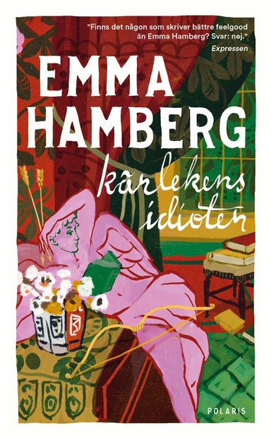 Kärlekens idioter; Emma Hamberg; 2025