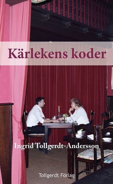 Kärlekens koder; Ingrid Tollgerdt-Andersson; 2014