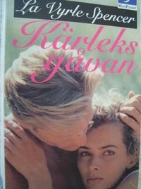 Kärleksgåvan; LaVyrle Spencer; 1994