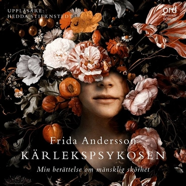 Kärlekspsykosen; Frida Andersson, Hedda Stiernstedt