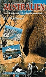 Karlsson, Eric/Australien : Kontrasterna och mångfaldens land; Eric Karlsson; 1996