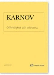 KARNOV särtryck - Offentlighet och sekretess