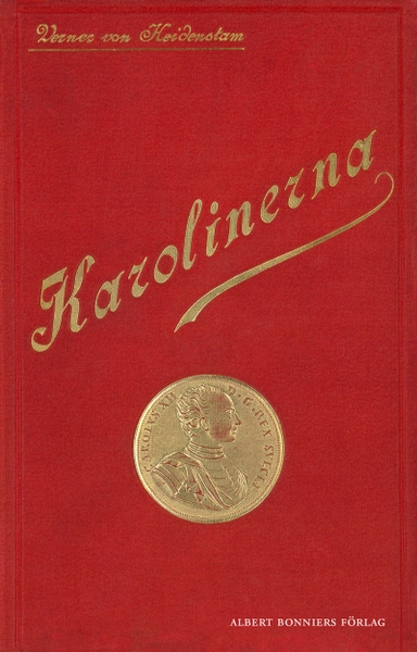 Karolinerna; Verner von Heidenstam; 2012