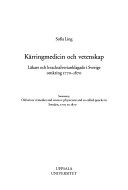Kärringmedicin och vetenskap : läkare och kvacksalverianklagade i Sverige omkring 1770-1870 = Old wives' remedies and science : physicians and so-called quacks in Sweden, 1770 to 1870; Sofia Ling; 2004